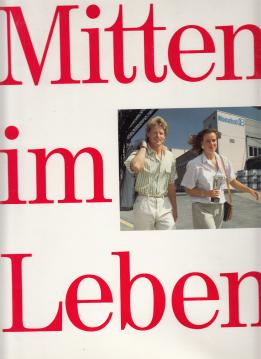 Mitten im Leben., 125 Jahre Hoechst AG.