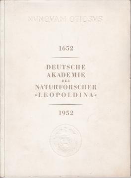 1652 Deutsche Akademie der Naturforscher Leopoldina 1952 Festgabe zur 300.Jahrfeier