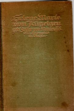 Helene Marie von Kügelgen geb. Zoege von Manteuffel. Ein Lebensbild in Briefen Herausgegeben von ihren Enkelinnen