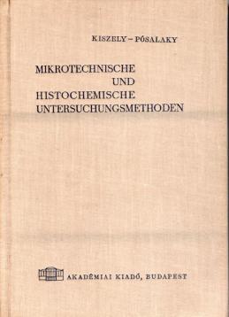 Mikrotechnische und histochemische Untersuchungsmethoden Mikrotechnische und histochemische Untersuchungsmethoden