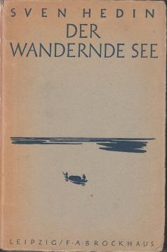 Der wandernde See. Der wandernde See.