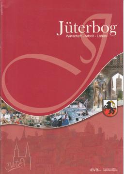 Jüterbog. Wirtschaft - Arbeit - Leben