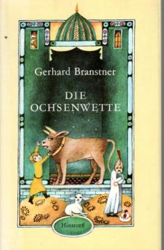 Die Ochsenwette. Anekdoten nach dem Orientalischen geschrieben. Mit Illustrationen von Renate Totzke-Israel