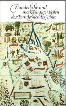 Wunderliche und merkwürdige Reisen des Fernando Mendez Pinto