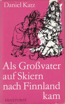 Als Großvater auf Skiern nach Finnland kam