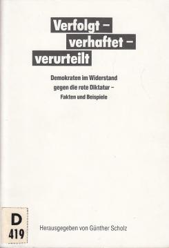 Verfolgt - verhaftet - verurteilt.