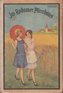 Im Rodamer Pfarrhaus. Eine Erzählung für junge Mädchen.