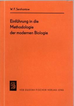 EINFUEHRUNG IN DIE METHODOLOGIE DER MODERNEN BIOLOGIE
