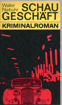 Schaugeschäft - Kriminalroman.