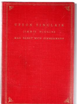 Jimmie Higgins, Man nennt mich Zimmermann,Gesammelte Romane, Zweiter Band