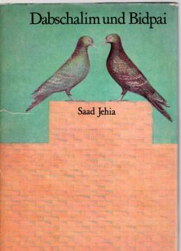 Dabschalim und Bidpai - Kalila und Dimna