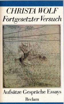 Fortgesetzter Versuch. Aufsätze, Gespräche, Essays