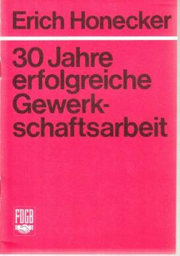 30 Jahre erfolgreiche Gewerkschaftsarbeit