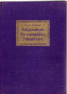 Religionsbuch für evangelische Volksschulen (5. bis 8. Schulajhr)