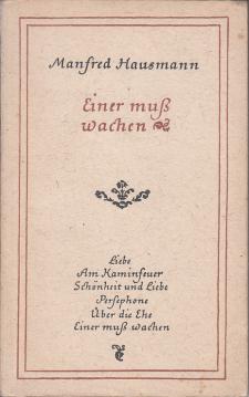 Einer muss wachen. Sechs Versuche. Else Drießen mit drei Bildwiedergaben.