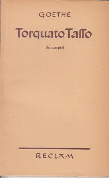 Torquato Tasso. Ein Schauspiel