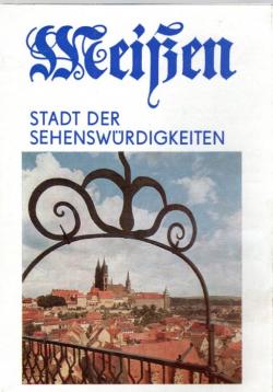 Meißen : Stadt der Sehenswürdigkeiten