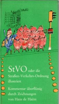 StVO oder die Straßen-Verkehrs-Ordnung illustriert