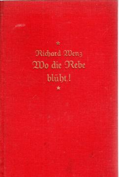 Wo die Rebe blüht. Roman