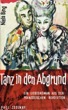 Tanz in den Abgrund. Ein Liebesroman aus der Französischen Revolution