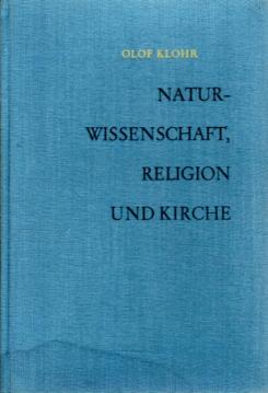 Naturwissenschaft, Religion und Kirche
