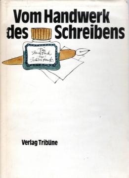 Vom Handwerk des Schreibens, Ein Sachbuch für Schreibende