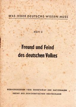 Was jeder Deutsche wissen muß Heft 3: Freund und Feind des deutschen Volkes