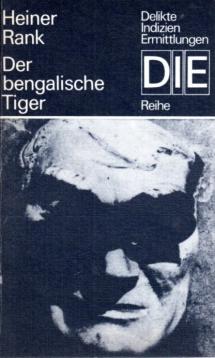 Der bengalische Tiger. Kriminalroman.