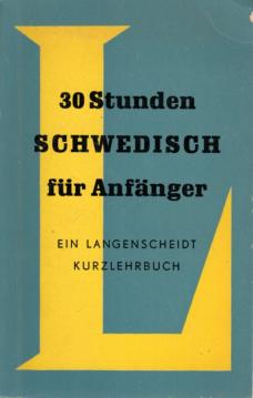 30 Stunden Schwedisch für Anfänger Langenscheidts Kurzlehrbücher