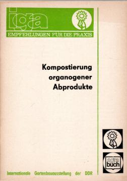 Kompostierung organogener Abprodukte