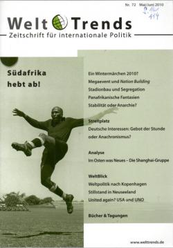 Südafrika hebt ab!: Südafrika und die Fußball-WM (WeltTrends / Zeitschrift für internationale Politik)
