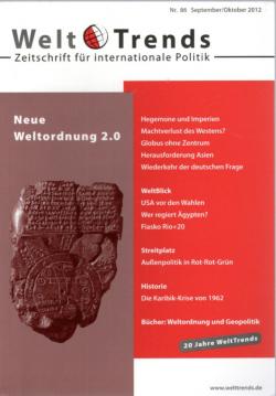 Neue Weltordnung 2.0 (WeltTrends / Zeitschrift für internationale Politik) Neue Weltordnung 2.0 (WeltTrends / Zeitschrift für internationale Politik)