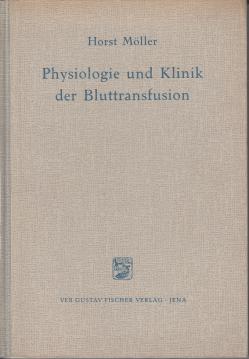 Physiologie und Klinik der Bluttransfusion