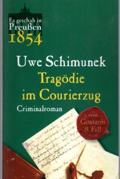 Es geschah in Preußen 08. Tragödie im Courierzug: Von Gontards achter Fall. Criminalroman