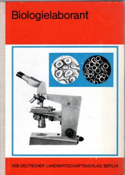 Biologielaborant : Lehrbuch für die sozialistische Berufsausbildung.
