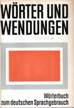 Wörter und Wendungen. Wörterbuch zum deutschen Sprachgebrauch