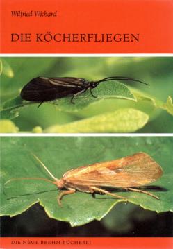 Die Köcherfliegen. Trichoptera