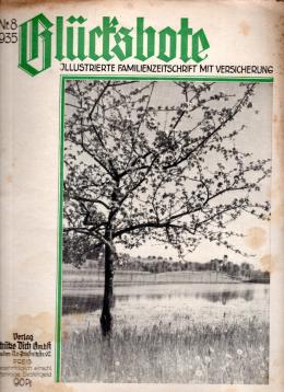 Glücksbote : Illustrierte Familienzeitschrift mit Versicherung, 8.Jahrg., Nr. 08(1935)