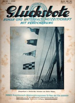 Glücksbote : Roman- u. Unterhaltungszeitschrift mit Versicherung, 4.Jahrg., Nr. 22(1930)