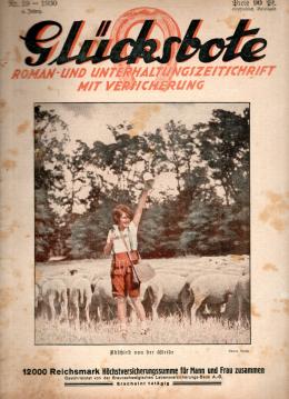Glücksbote : Roman- u. Unterhaltungszeitschrift mit Versicherung, 4.Jahrg., Nr. 19(1930)