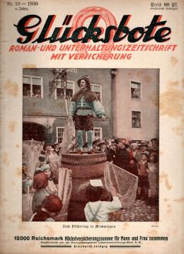Glücksbote : Roman- u. Unterhaltungszeitschrift mit Versicherung, 4.Jahrg., Nr. 18(1930)