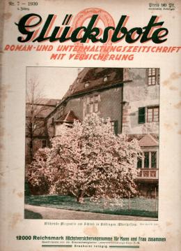 Glücksbote : Roman- u. Unterhaltungszeitschrift mit Versicherung, 4.Jahrg., Nr. 7(1930)