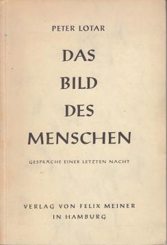 Das Bild des Menschen - Das Gespräch einer letzten Nacht