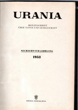 Urania: Monatsschrift über Natur und Gesellschaft 16. Jg 1953