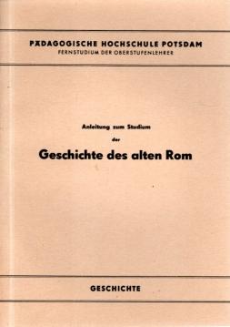 Anleitung zum Studium der Geschichte des alten Rom
