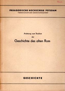 Anleitung zum Studium der Geschichte des alten Rom