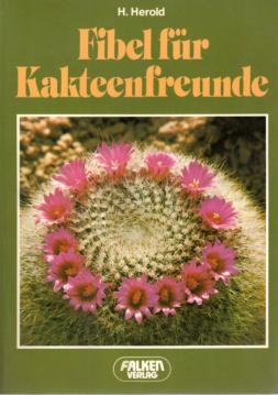 Fibel für Kakteenfreunde.