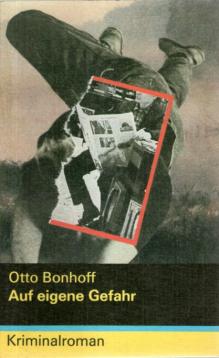 Auf eigene Gefahr. Kriminalroman