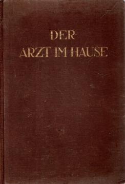 Der Arzt im Hause, 3. Band (Anhang): Sexual-Katastrophen. Bilder aus dem modernen Geschlechts- und Eheleben