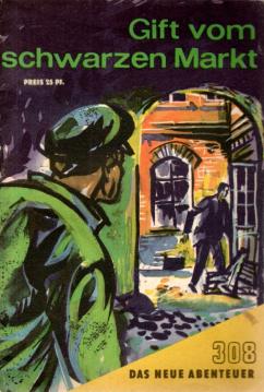 Gift vom schwarzen Markt . Aus der Reihe Die drei von der K.